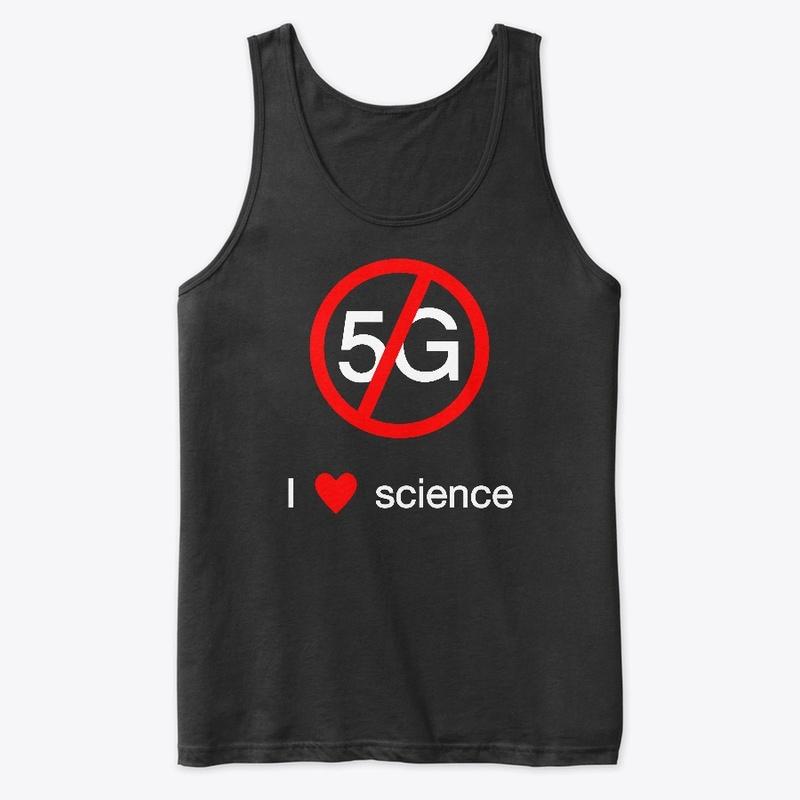 No 5G: I love science