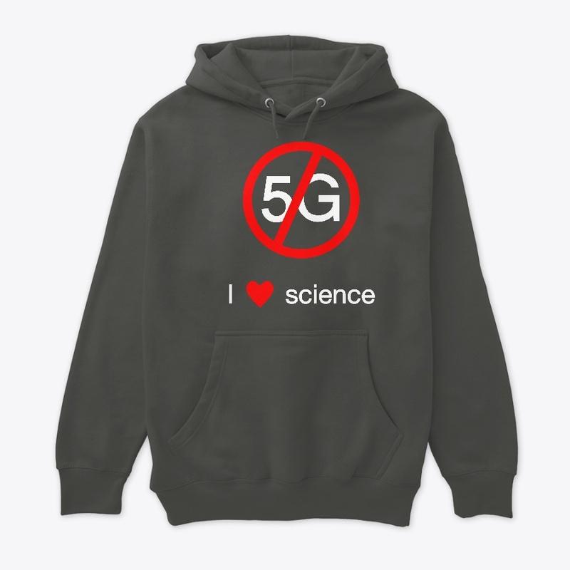 No 5G: I love science