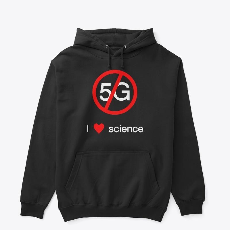 No 5G: I love science